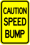 CAUTION SPEED BUMP signs Minnesota