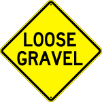 LOOSE GRAVEL signs Minnesota